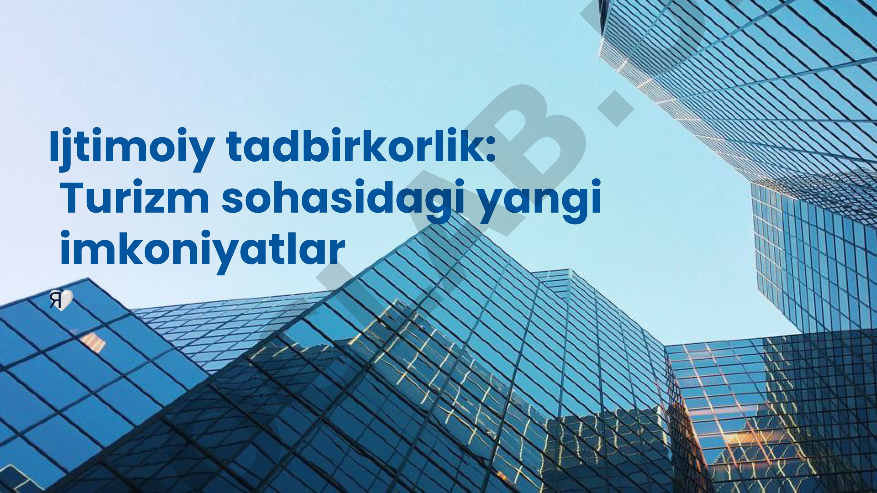 Ijtimoiy tadbirkorlik: Turizm sohasidagi yangi imkoniyatlar