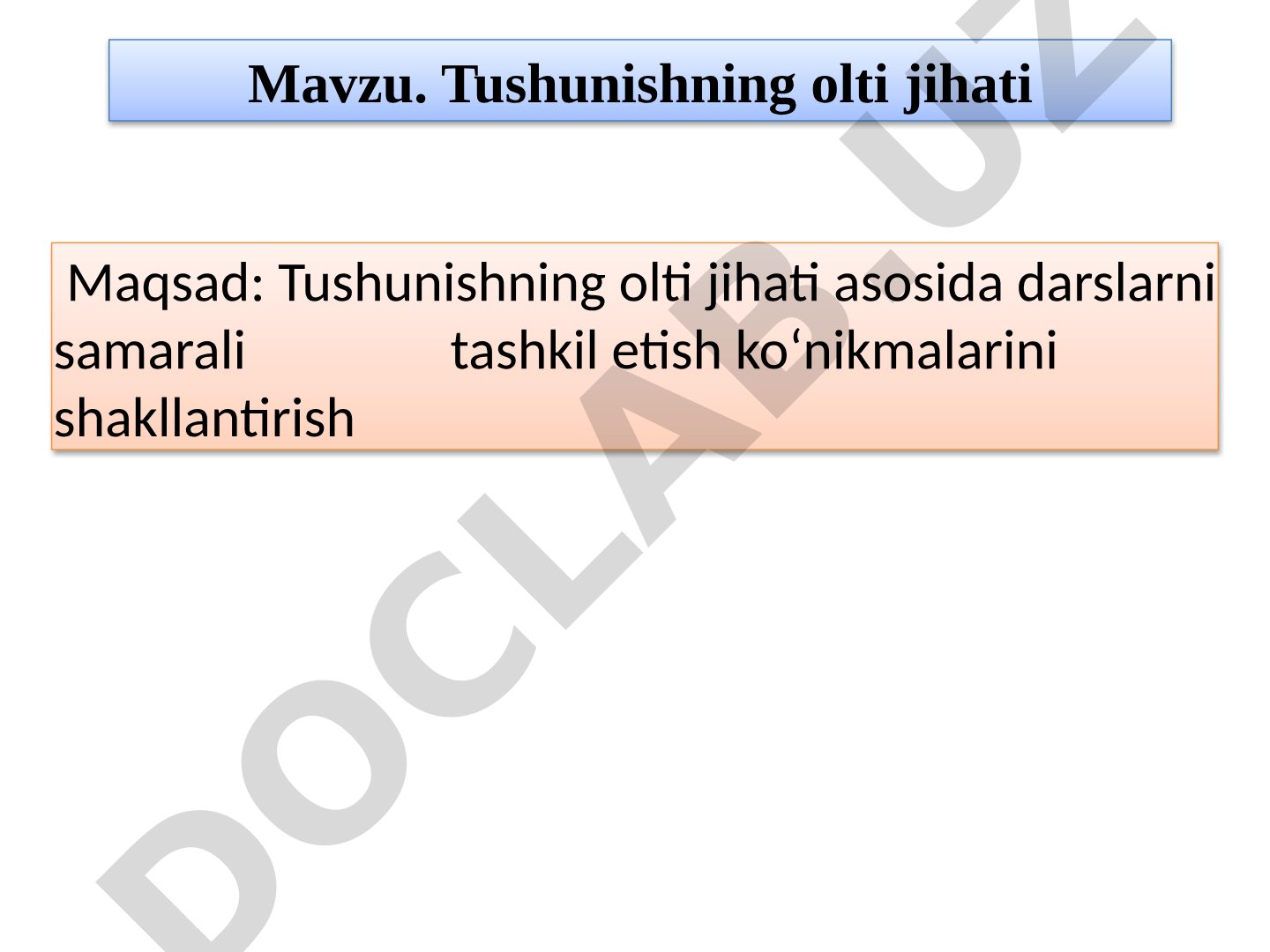 Tushunishning olti jihati asosida savollar tuzish va darslarni samarali tashkil etish