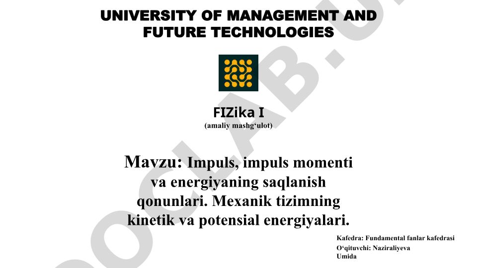 Impuls, impuls momenti va energiyaning saqlanish qonunlari