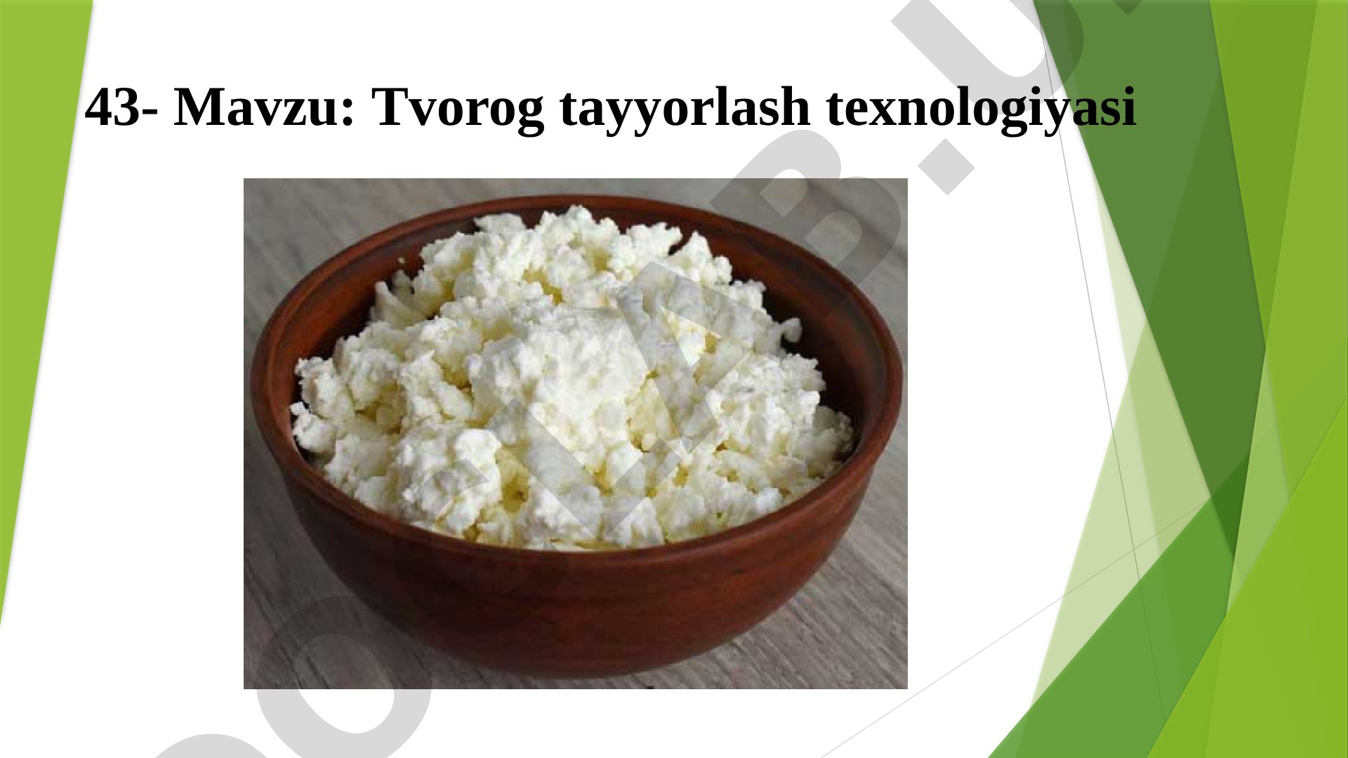 Tvorog tayyorlash texnologiyasi