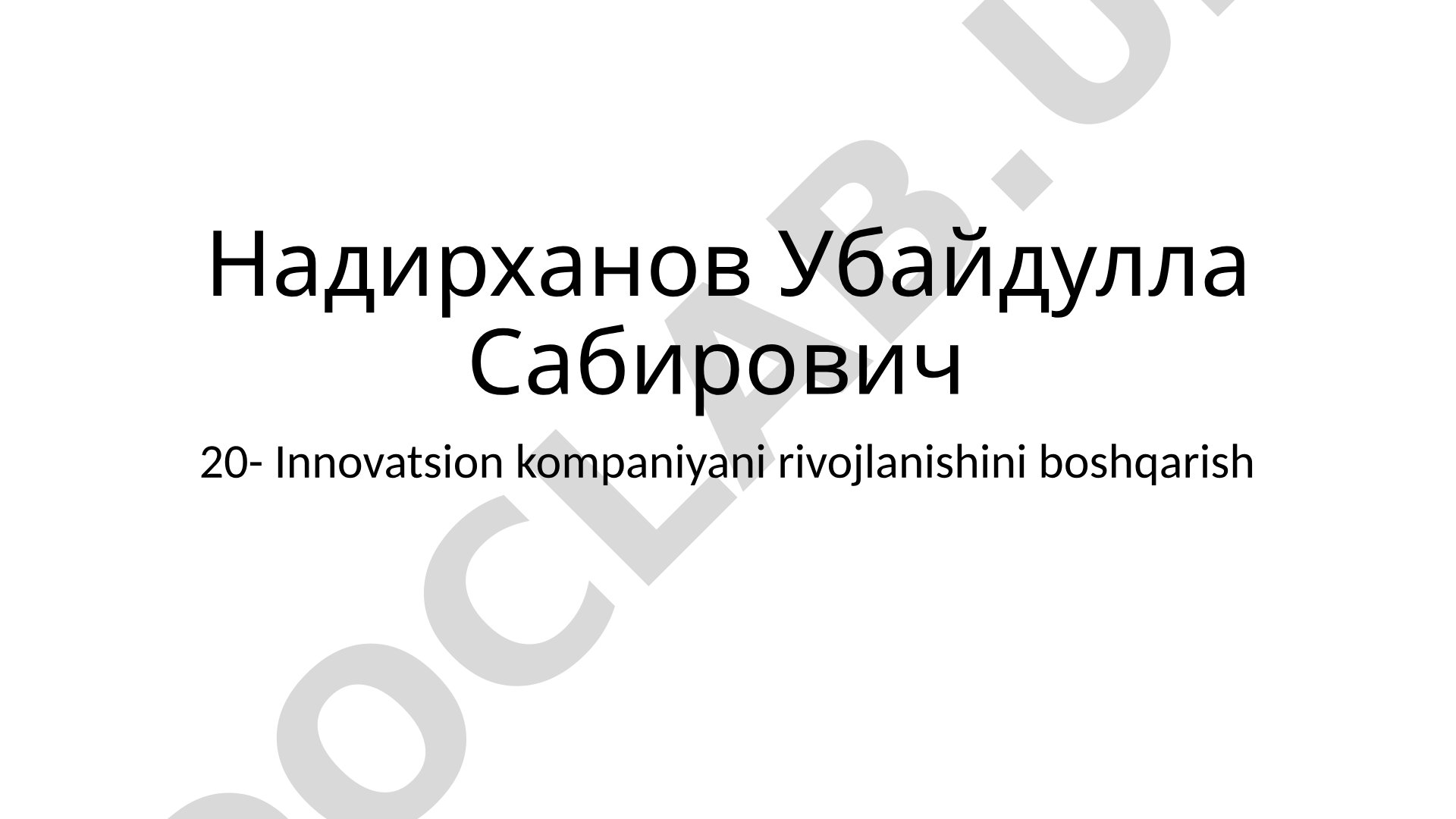 Innovatsion kompaniyani rivojlanishini boshqarish