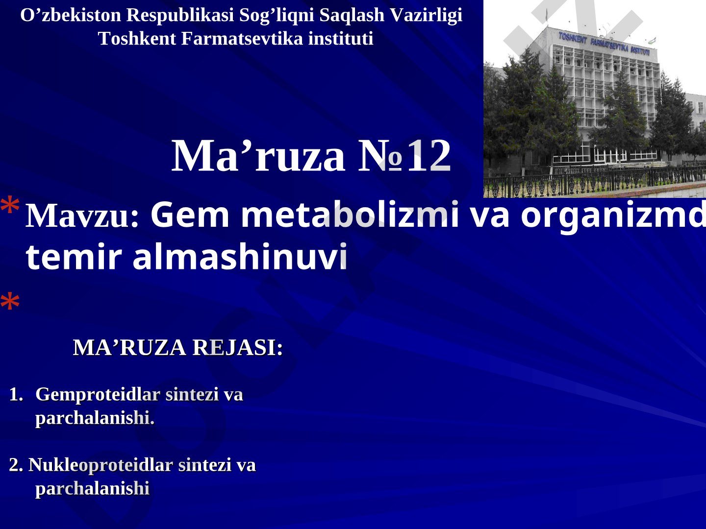 Gem metabolizmi va organizmda temir almashinuvi