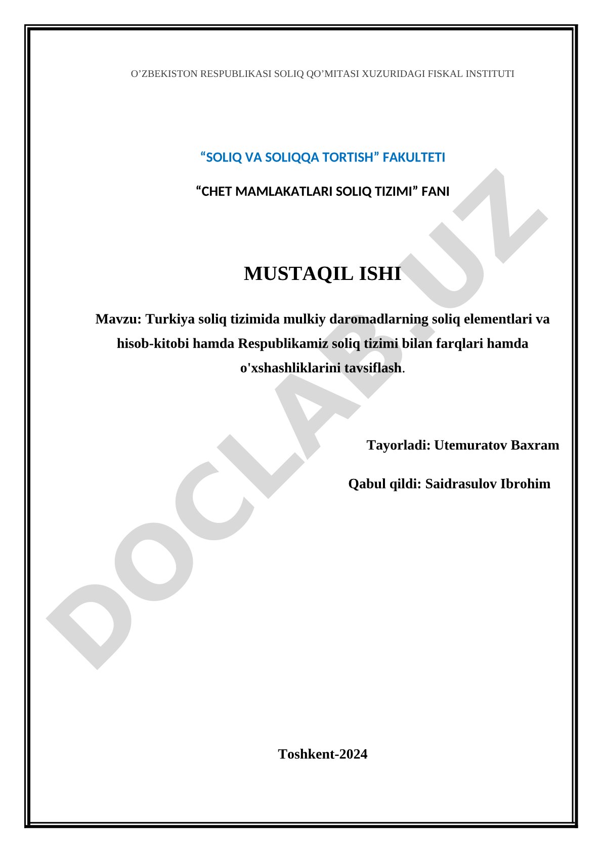 Turkiya soliq tizimida mulkiy daromadlarning soliq elementlari va hisob-kitobi hamda Respublikamiz soliq tizimi bilan farqlari hamda o'xshashliklarini tavsiflash