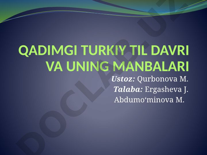 Qadimgi turkiy til davri va uning manbalari