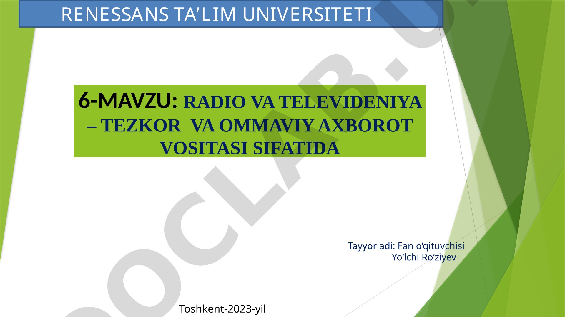 Radio va televideniya – tezkor va ommaviy axborot vositasi sifatida