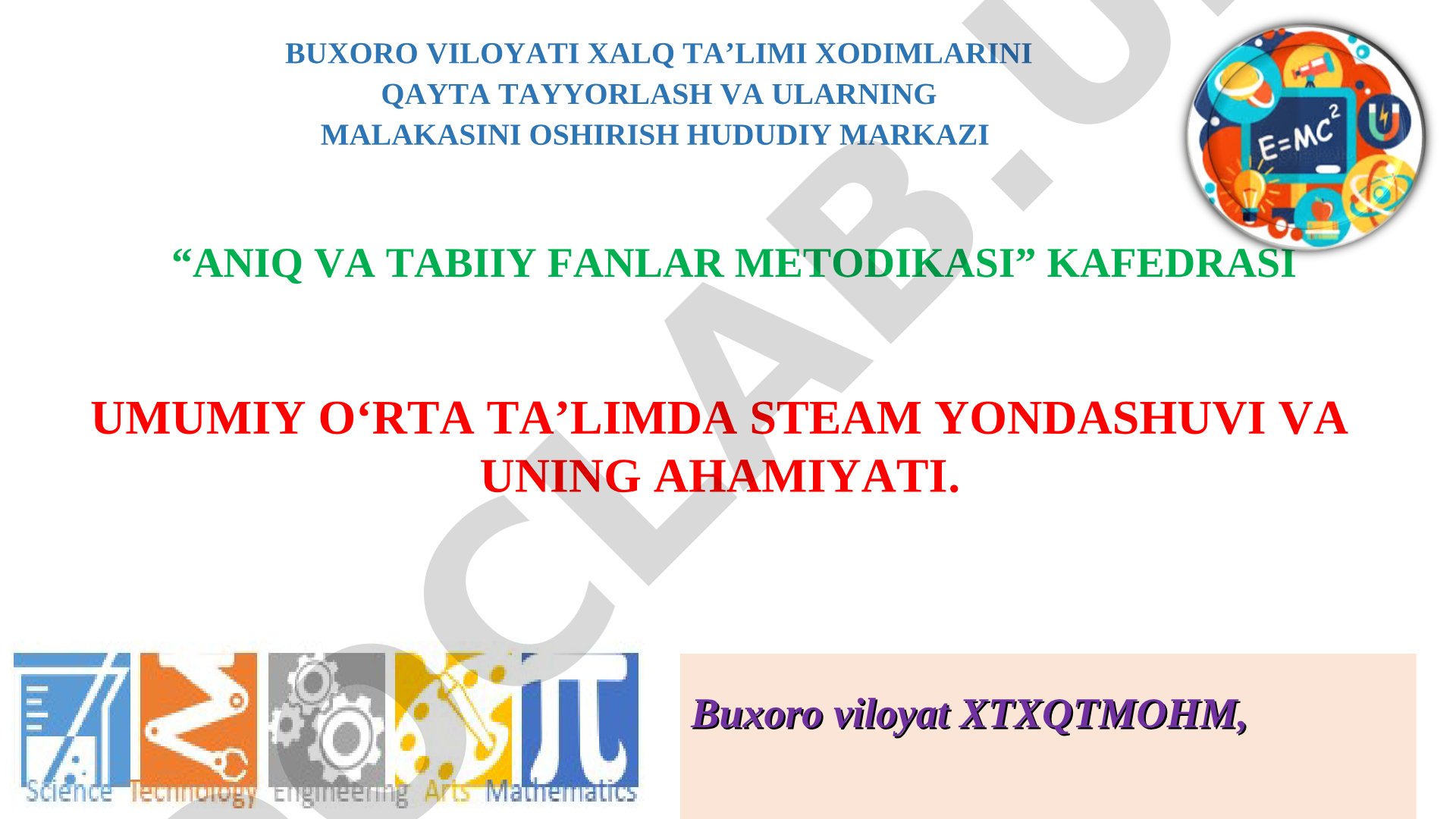Umumiy o‘rta ta’limda STEAM yondashuvi va uning ahamiyati