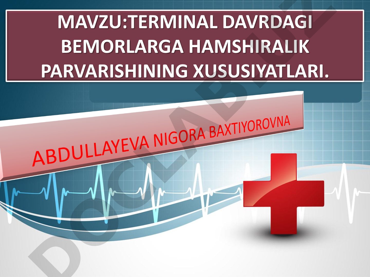 Terminal davrdagi bemorlarga hamshiralik parvarishining xususiyatlari