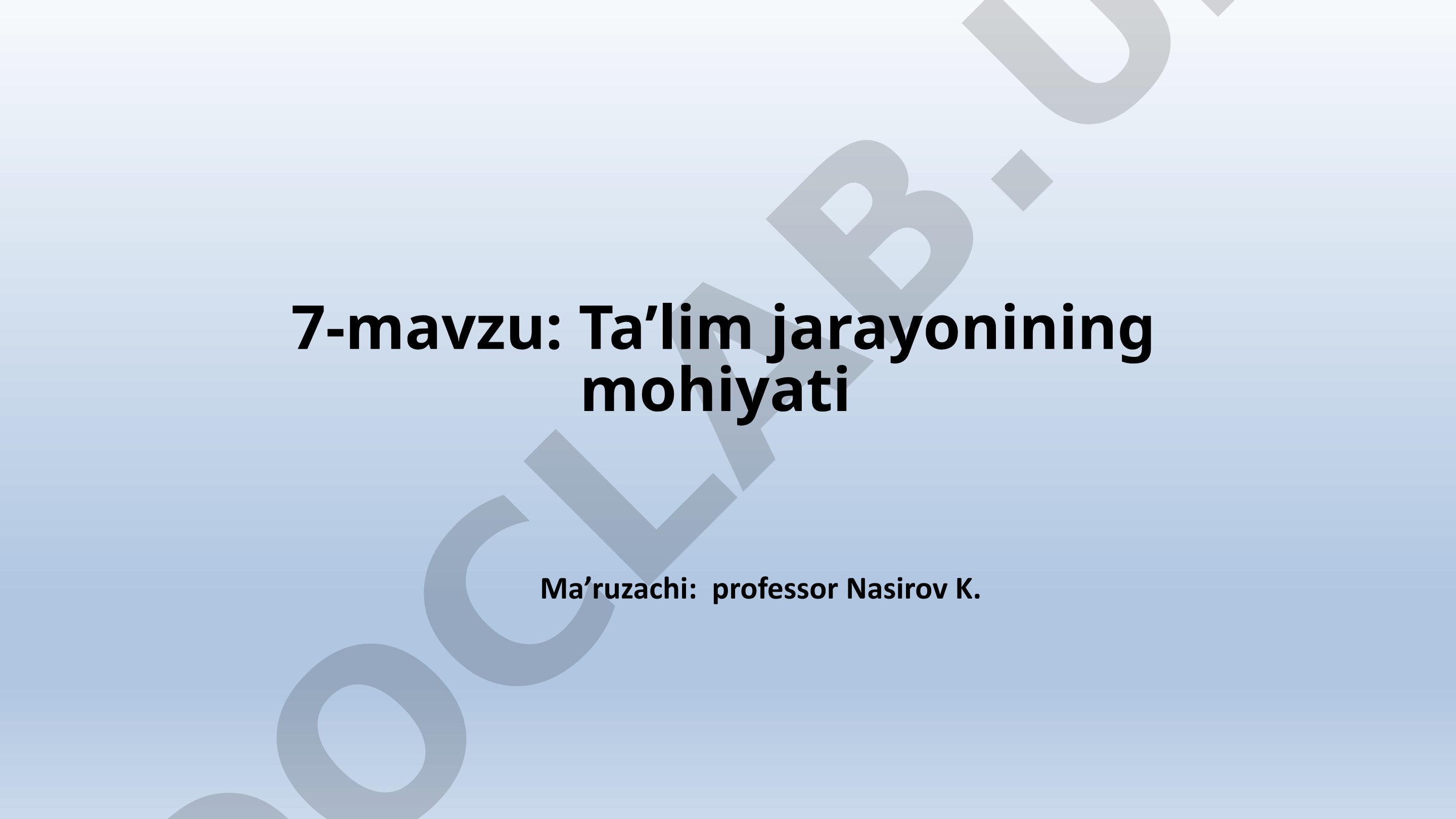 Didaktika tushunchasi, ta'lim jarayoni, davlat ta'lim standartlari haqida ma'ruza