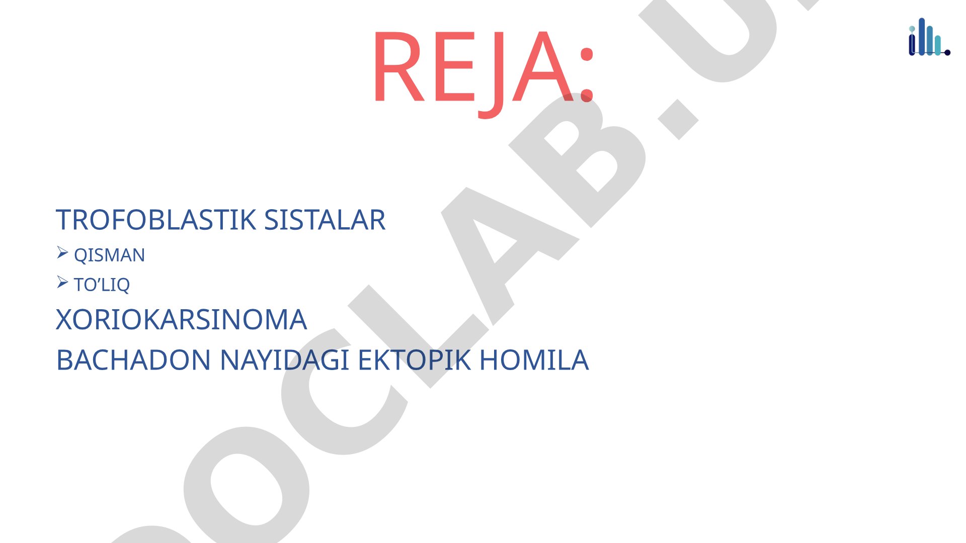 Trofoblastik sistalar, xorionkarsinoma va ektopik homila