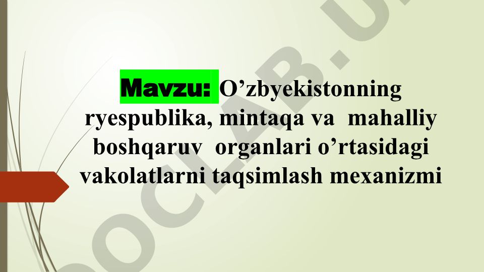 O’zbekistonning respublika, mintaqa va mahalliy boshqaruv organlari o’rtasidagi vakolatlarni taqsimlash mexanizmi