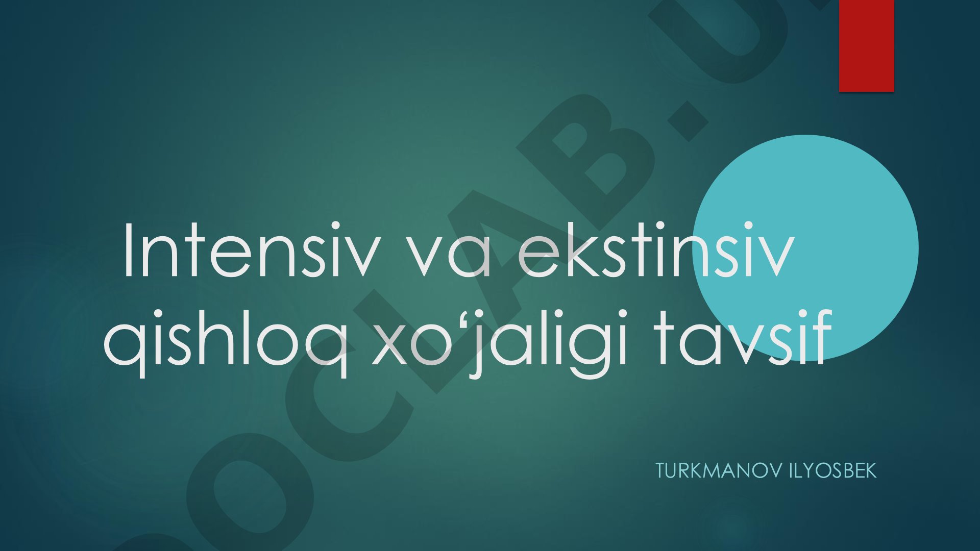 Intensiv va ekstinsiv qishloq xo'jaligi tavsif