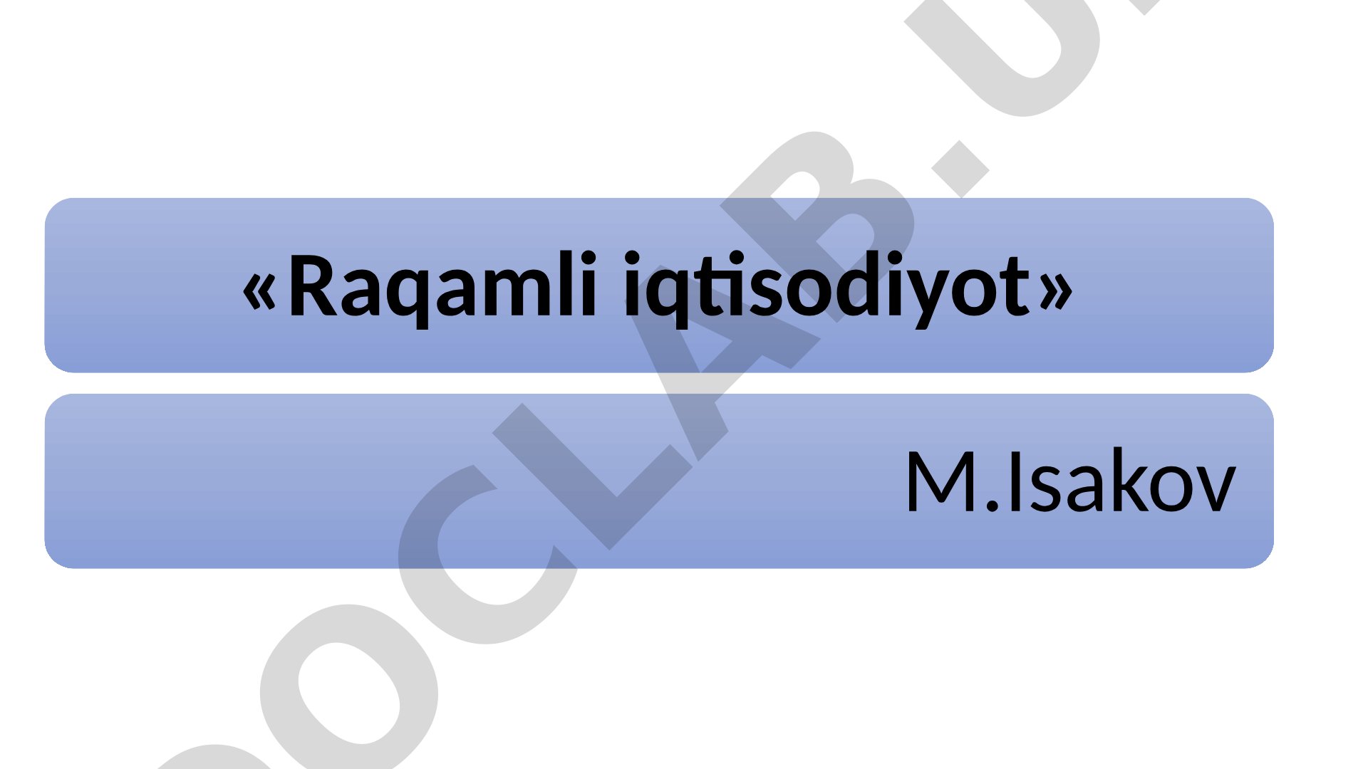 Raqamli iqtisodiyot fanining predmeti va vazifalari