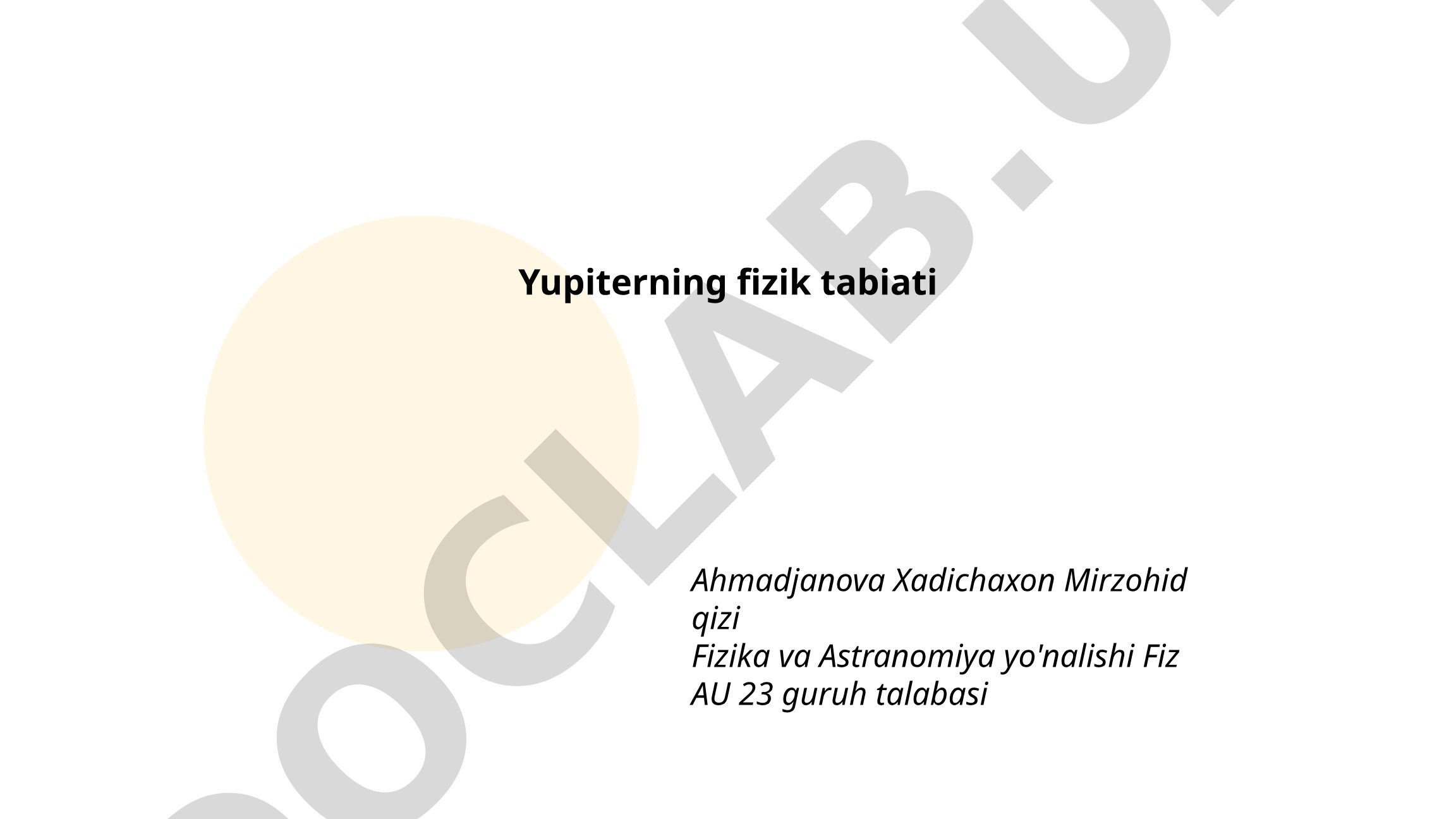 Yupiterning atmosferasi, magnit maydoni va gravitatsiyasi haqida