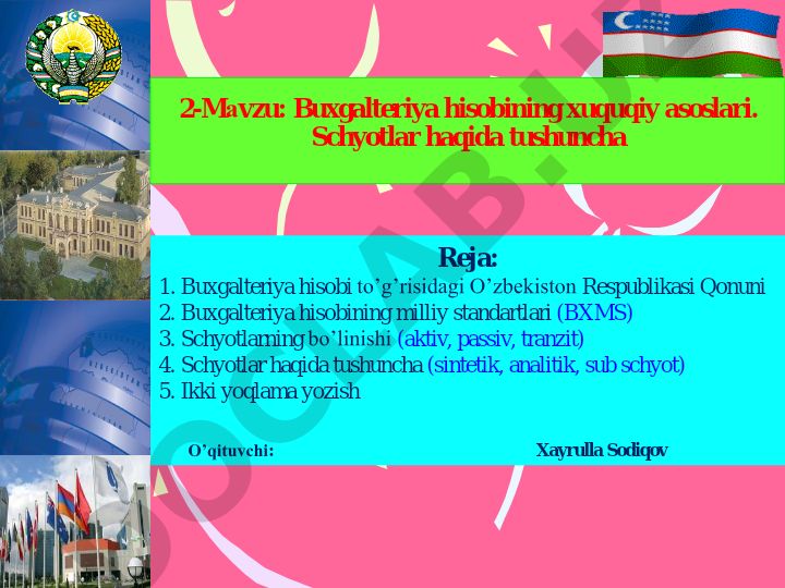 Buxgalteriya hisobining xuquqiy asoslari va schyotlar haqida tushuncha