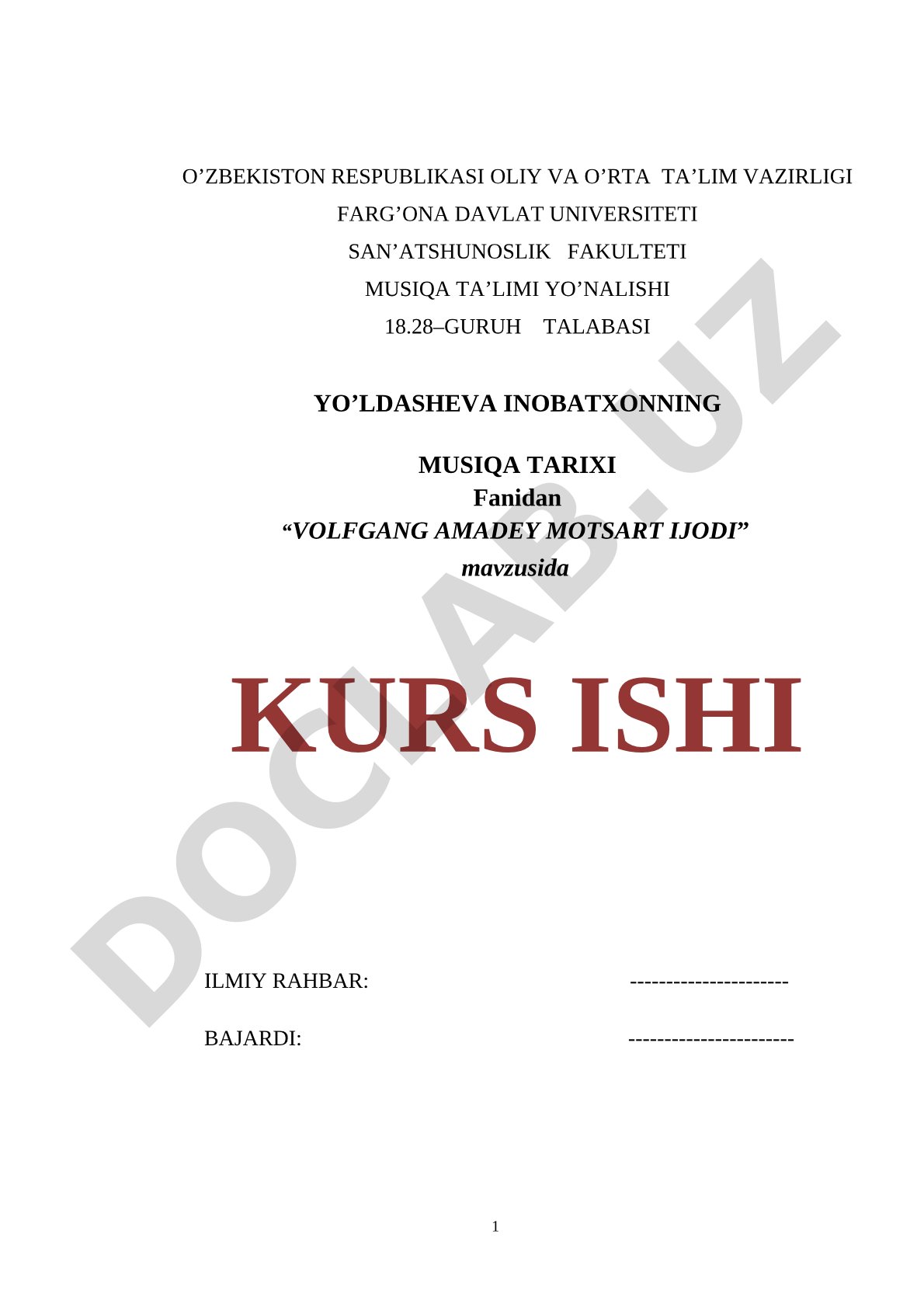 “VOLFGANG AMADEY MOTSART IJODI” MUNDARIJA: KIRISH…………………………………………………………3-8 I BOB