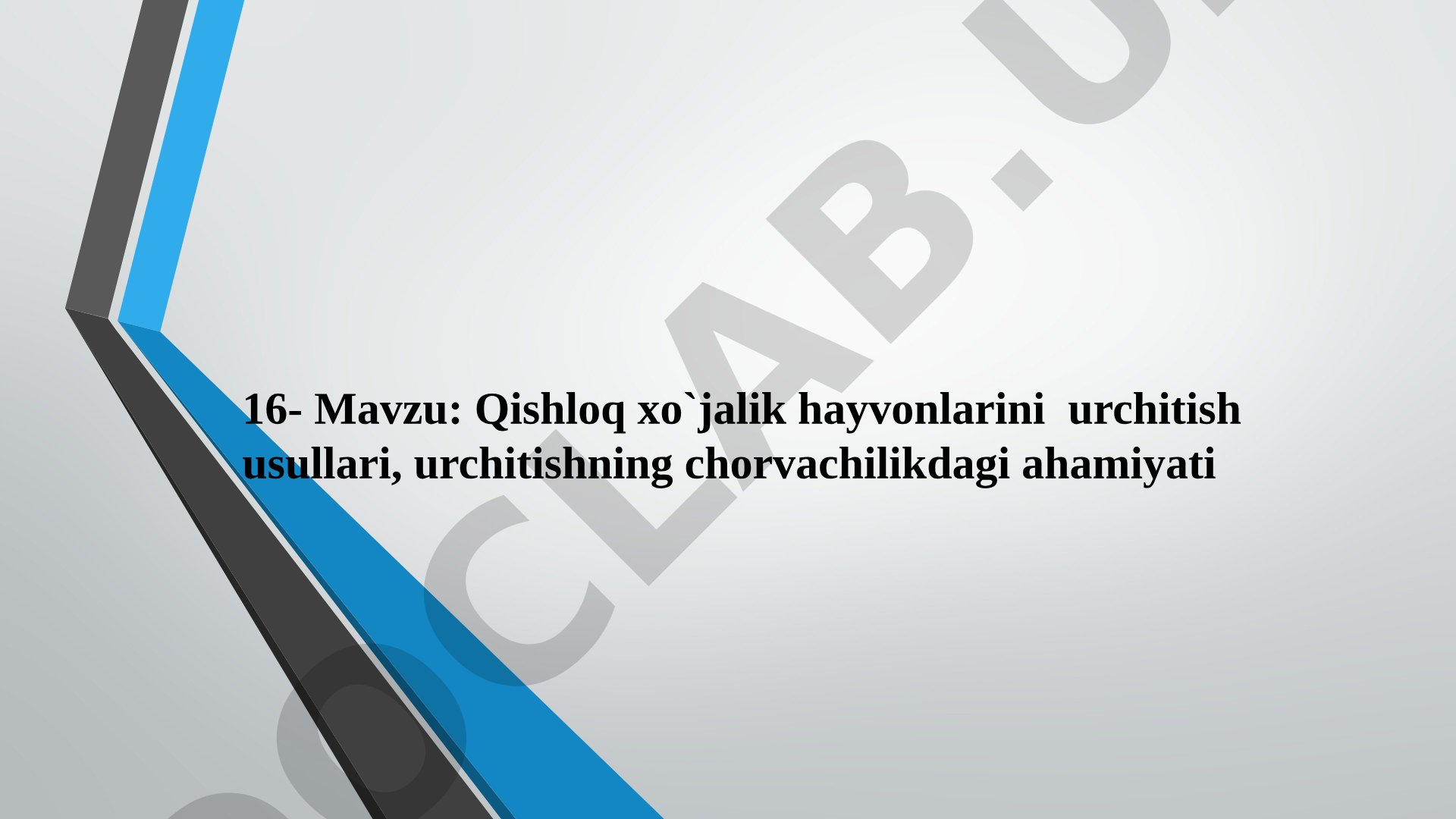 Qishloq xo`jalik hayvonlarini urchitish usullari, urchitishning chorvachilikdagi ahamiyati