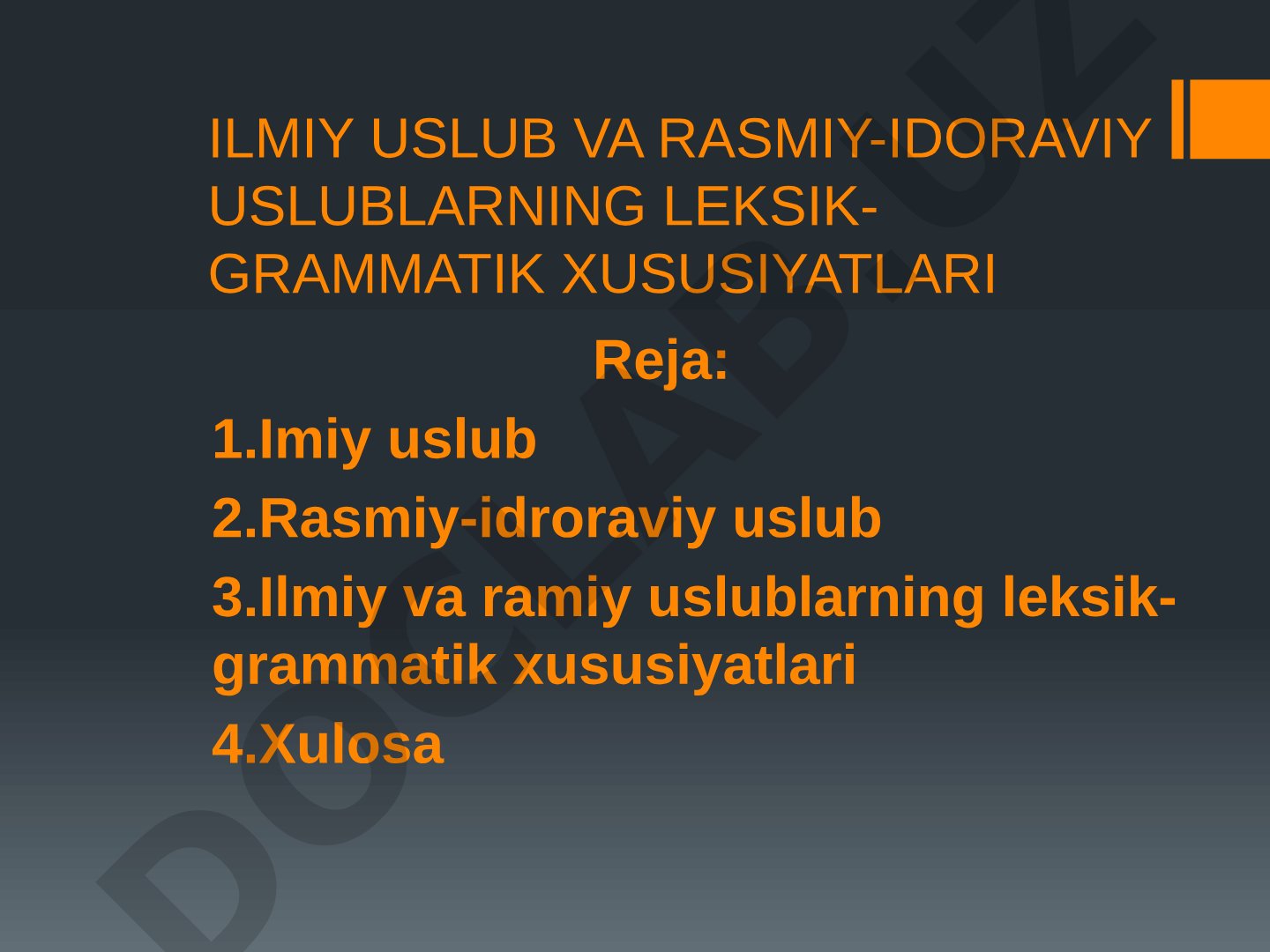 Ilmiy uslub va rasmiy-idoraviy uslublarning leksik-grammatik xususiyatlari