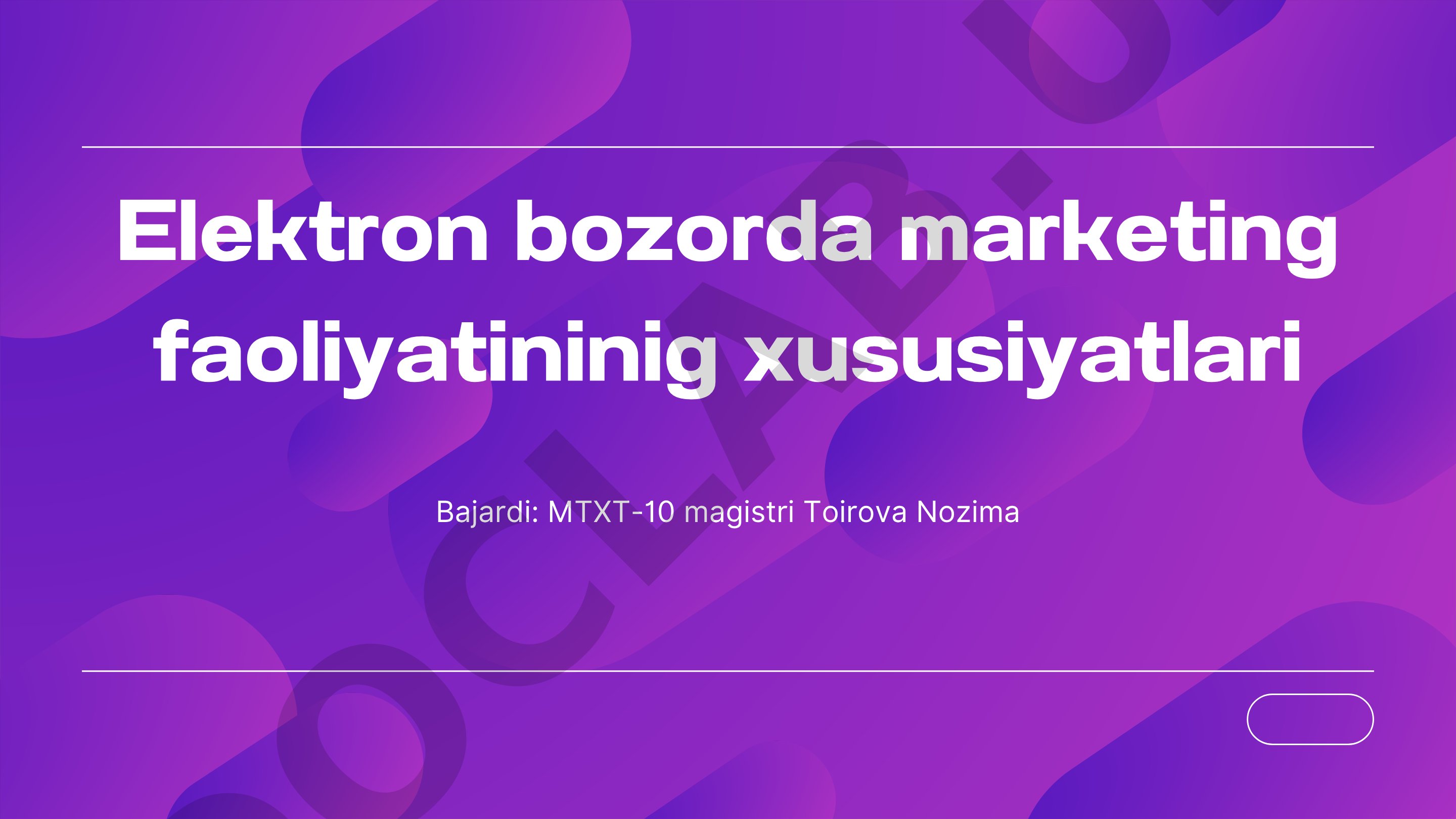 Elektron bozorda marketing faoliyatininig xususiyatlari