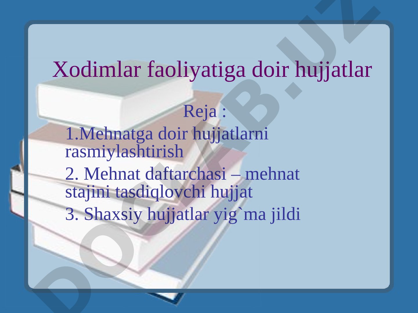 Xodimlar faoliyatiga doir hujjatlar