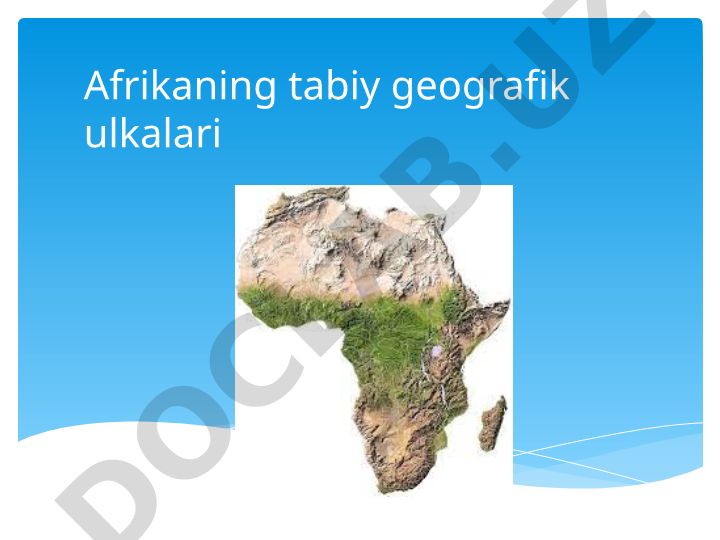 Afrikaning tabiy geografik ulkalari