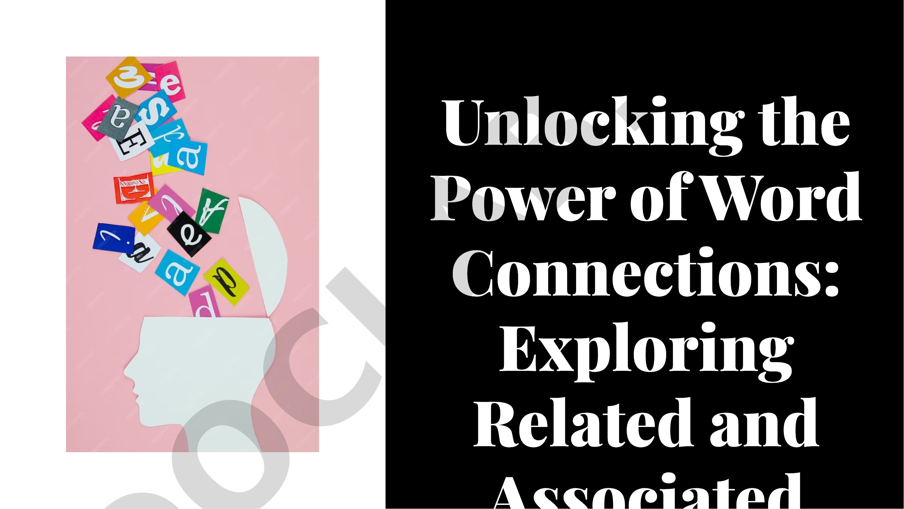 Unlocking the Power of Word Connections