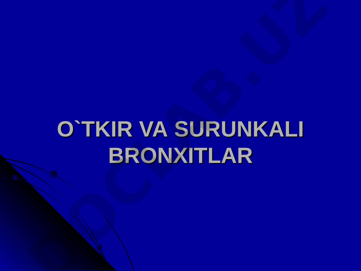 O'tkir va surunkali bronxitlar