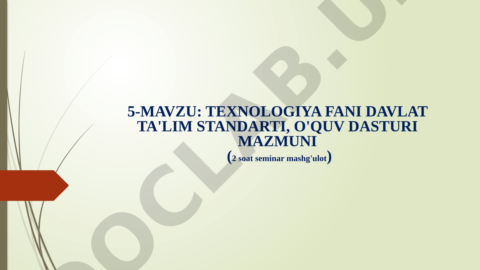 TEXNOLOGIYA FANI DAVLAT TA'LIM STANDARTI, O'QUV DASTURI MAZMUNI
