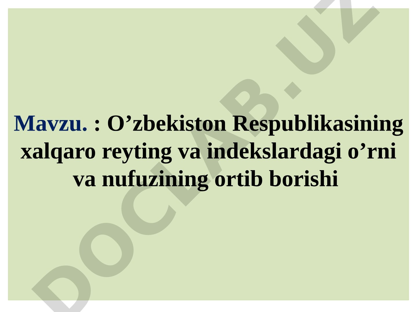 O’zbekiston Respublikasining xalqaro reyting va indekslardagi o’rni va nufuzining ortib borishi