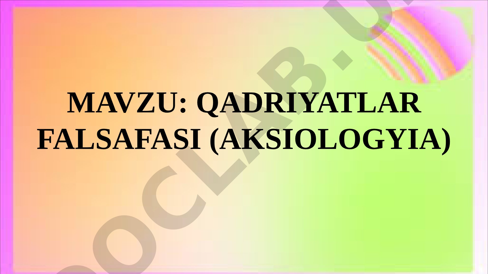 Qadriyatlar falsafasi (Aksiologiya)