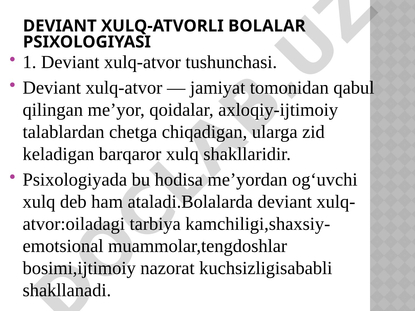 Deviant xulq-atvorli bolalar psixologiyasi