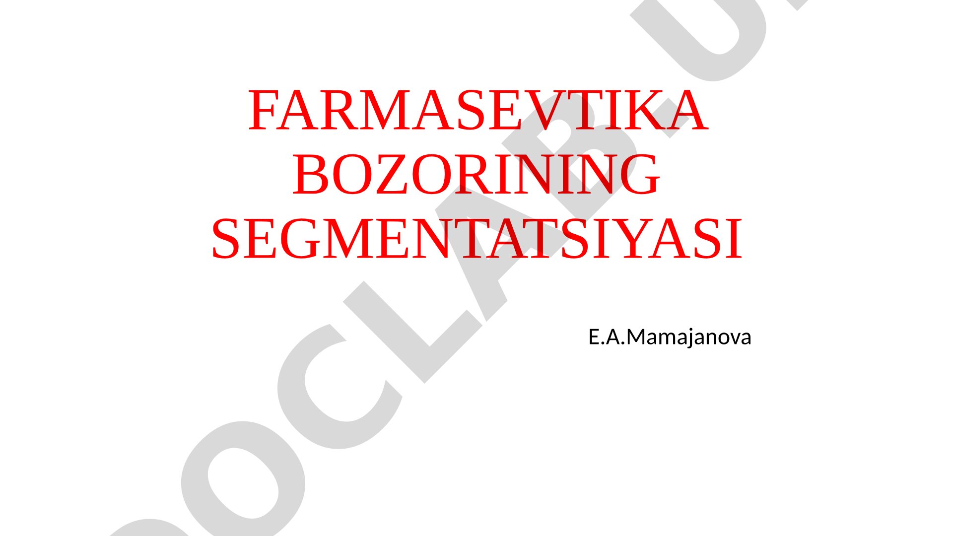Farmasevtika bozorining segmentatsiyasi