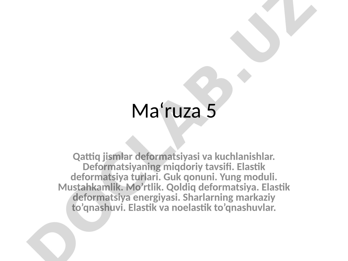 Qattiq jismlar deformatsiyasi va kuchlanishlar