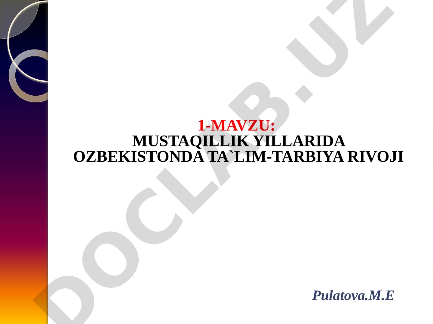 Mustaqillik yillarida O'zbekistonda ta'lim-tarbiya rivoji