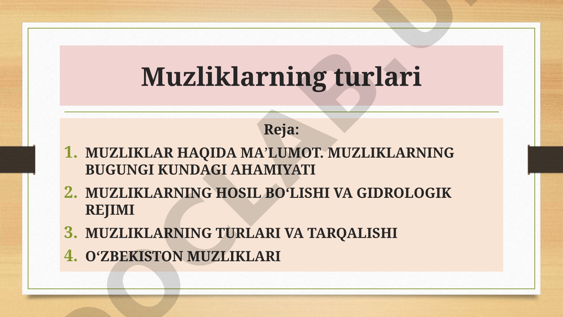 Muzliklarning turlari