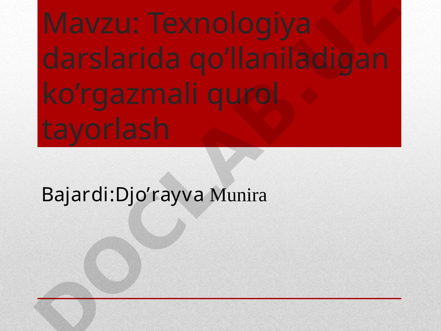 Texnologiya darslarida qo’llaniladigan ko’rgazmali qurol tayorlash