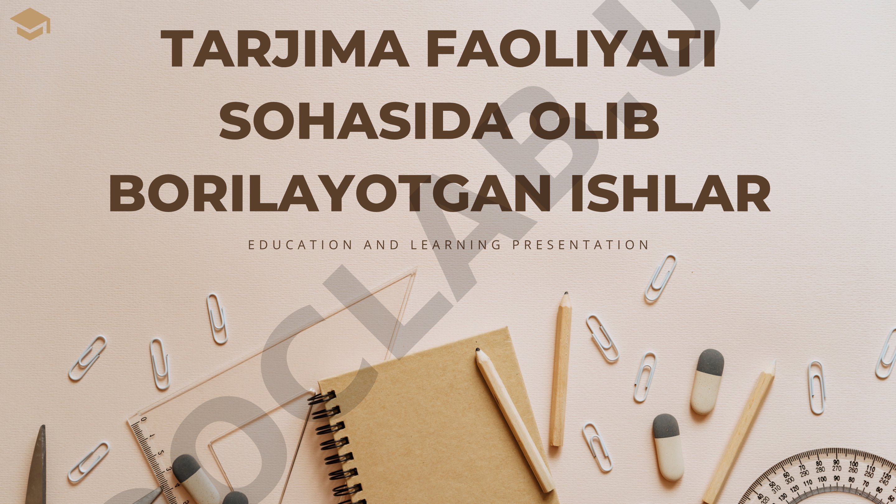 Tarjima faoliyati sohasida olib borilayotgan ishlar