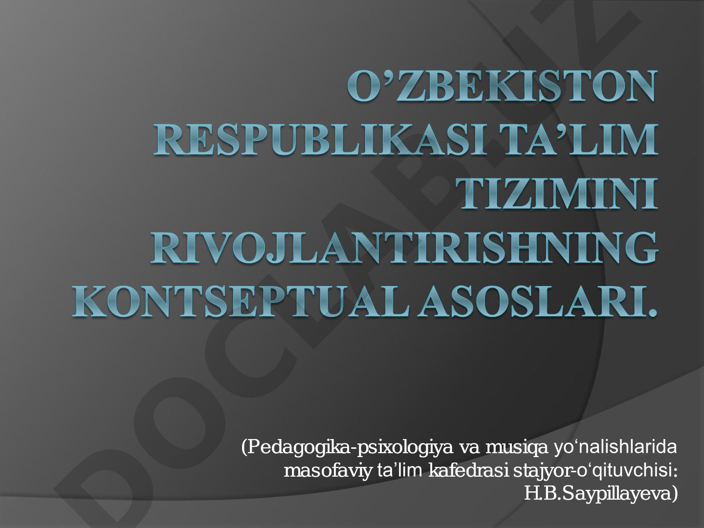 Pedagogika-psixologiya va musiqa yo'nalishlarida masofaviy ta'lim kafedrasi stajyor-o'qituvchisi: H.B.Saypillayeva