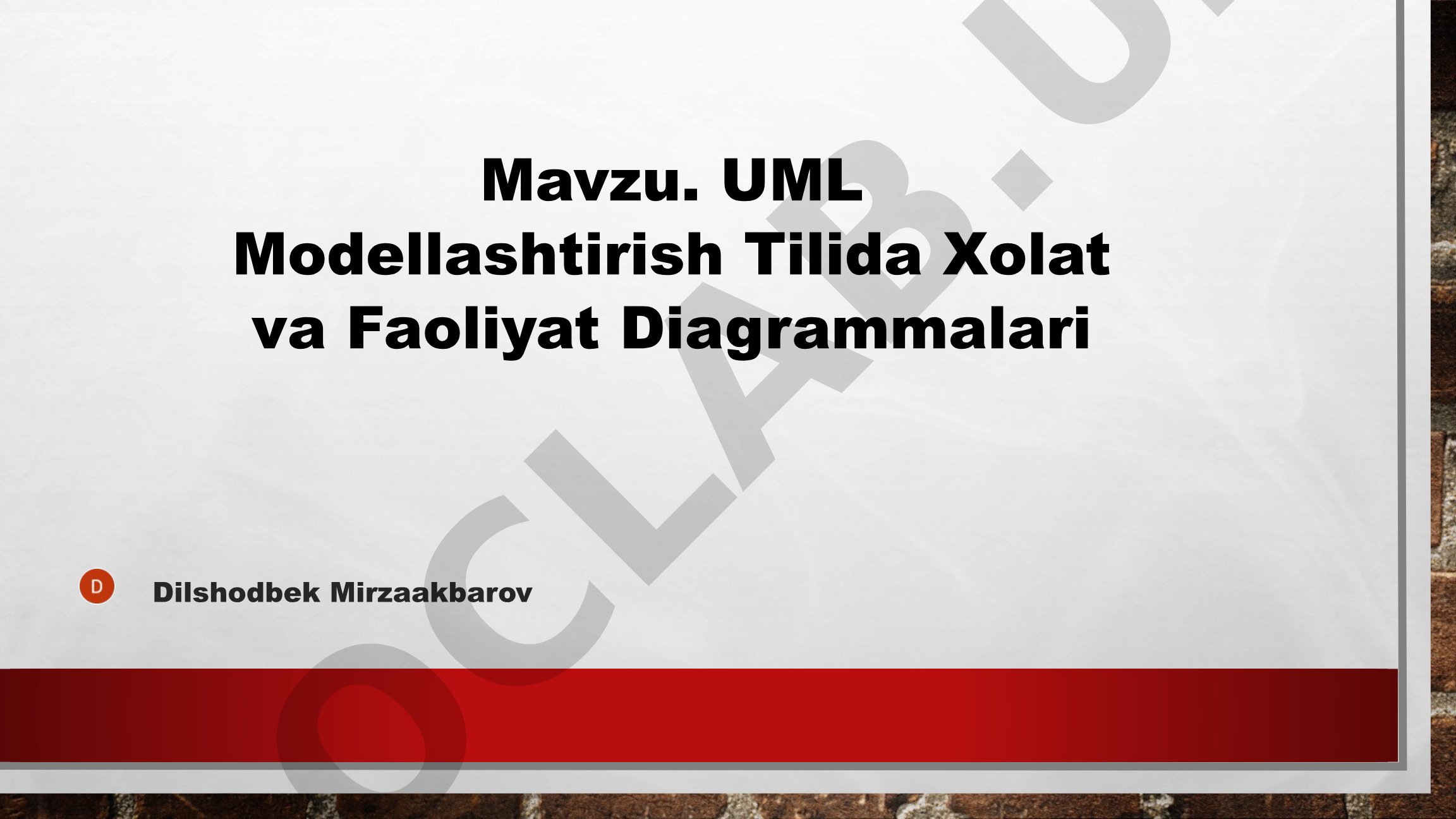 UML Modellashtirish Tilida Xolat va Faoliyat Diagrammalari