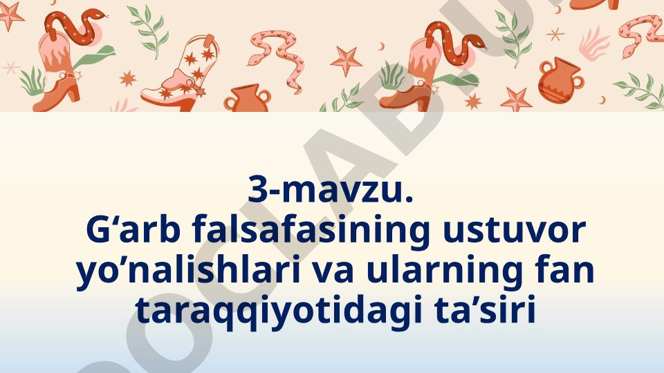 G‘arb falsafasining ustuvor yo’nalishlari va ularning fan taraqqiyotidagi ta’siri