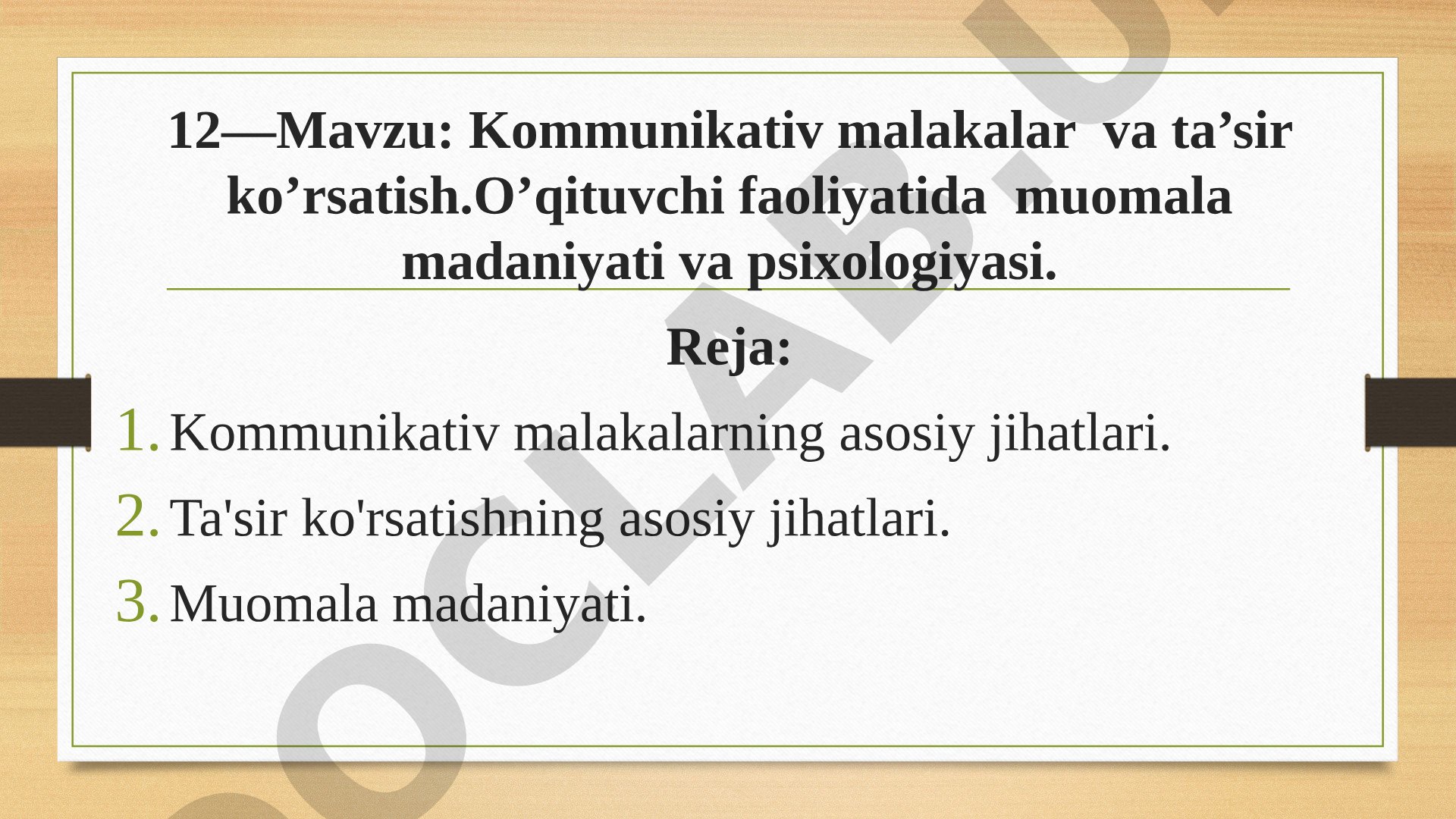 Kommunikativ malakalar va ta’sir ko’rsatish.O’qituvchi faoliyatida muomala madaniyati va psixologiyasi