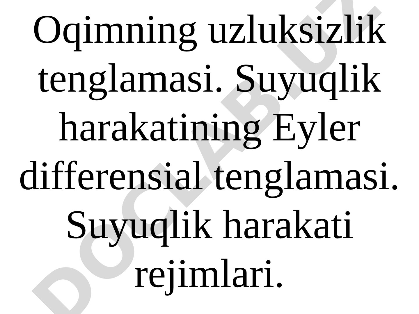Oqimning uzluksizlik tenglamasi va Eyler differensial tenglamasi