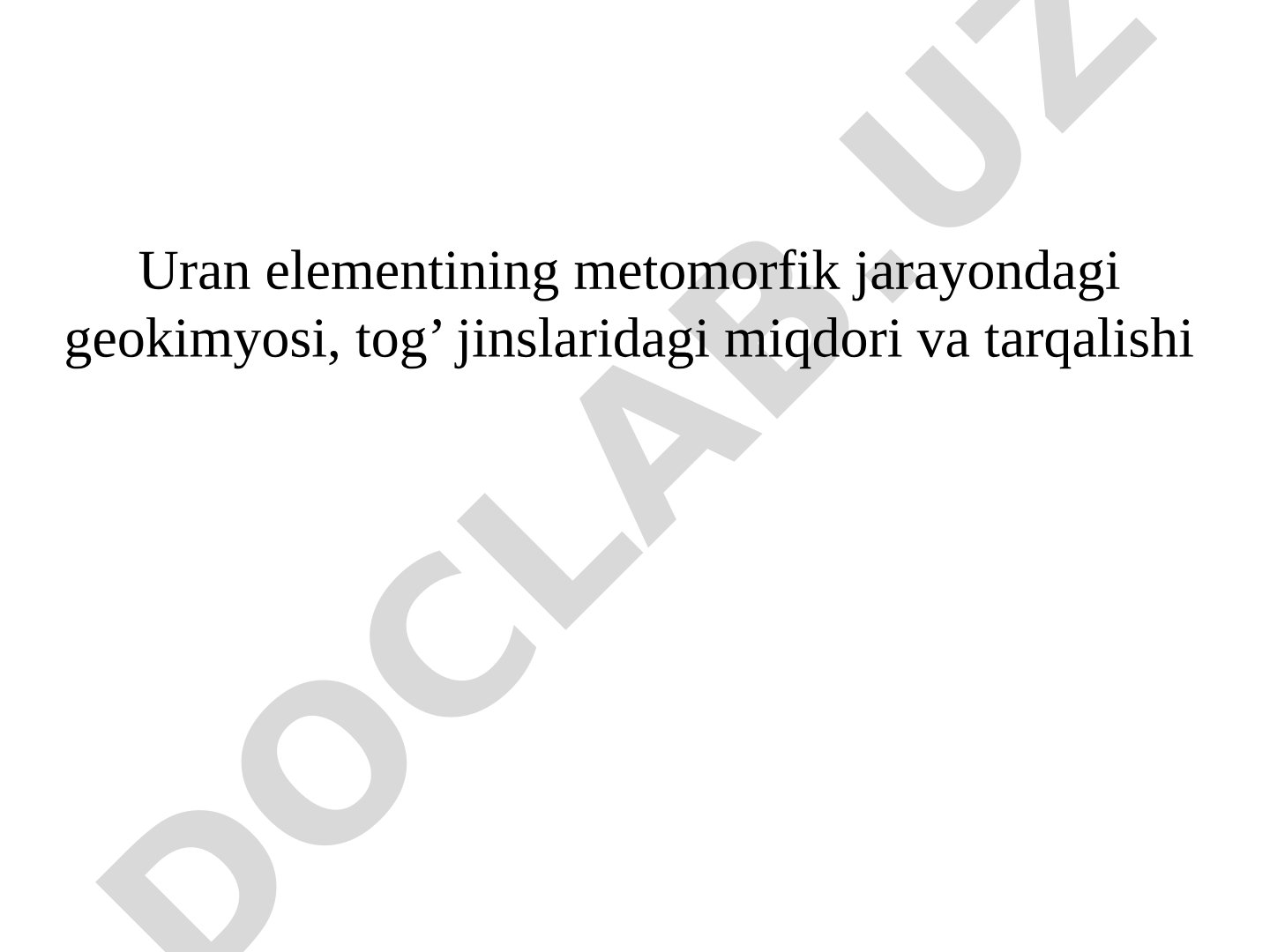 Uran elementining metamorfik jarayondagi geokimyosi