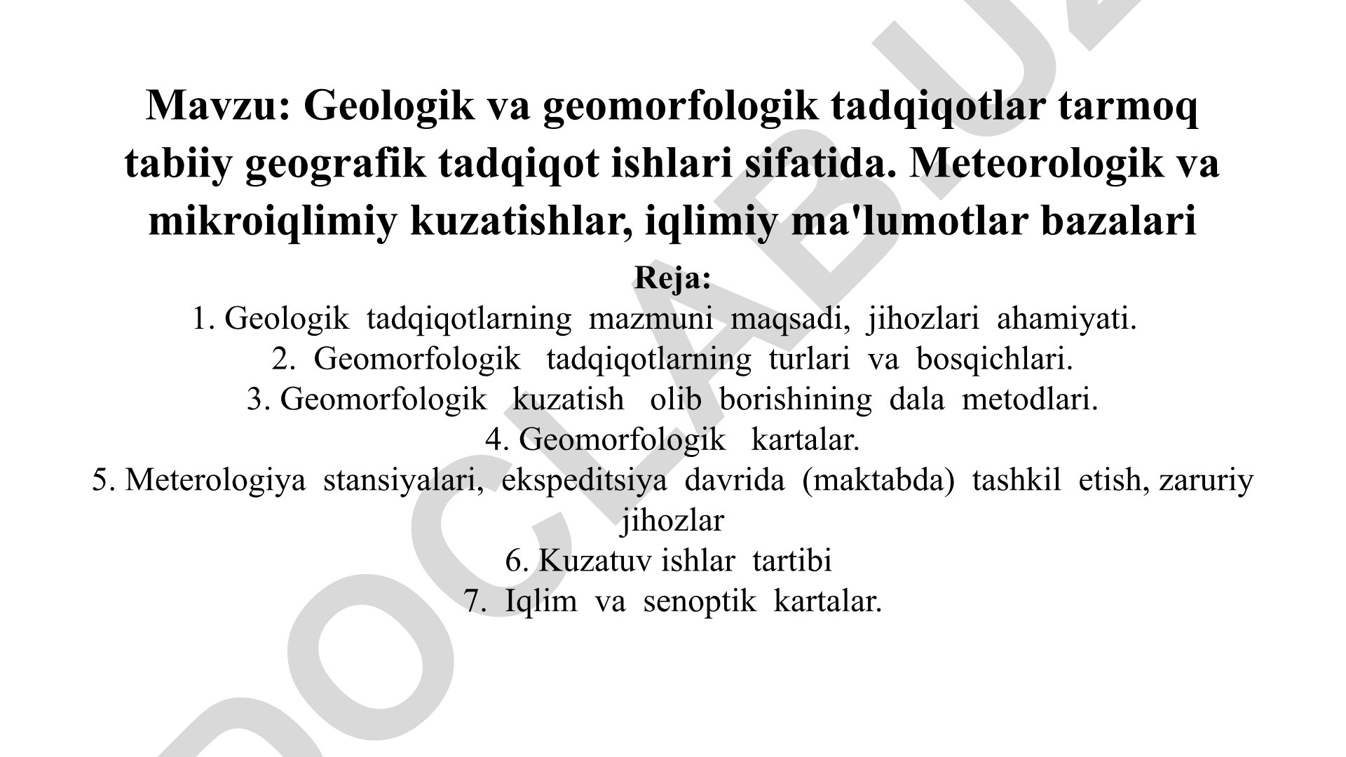 Geologik va geomorfologik tadqiqotlar tarmoq tabiiy geografik tadqiqot ishlari sifatida