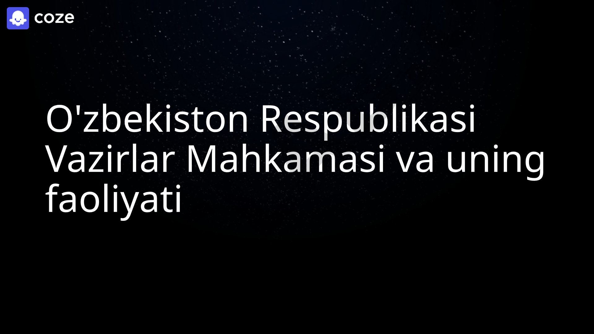 O'zbekiston Respublikasi Vazirlar Mahkamasi va uning faoliyati