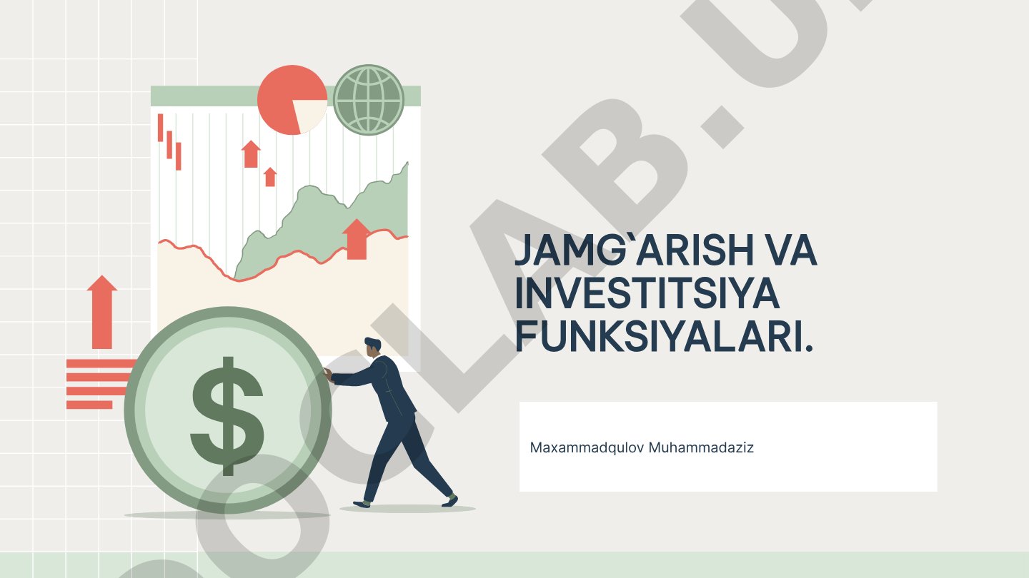 Jamg`arish va investitsiya funksiyalari