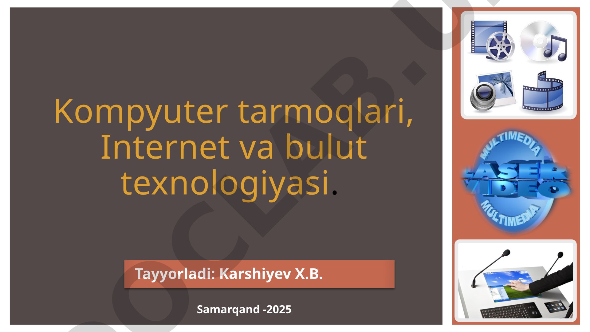 Kompyuter tarmoqlari, Internet va bulut texnologiyasi