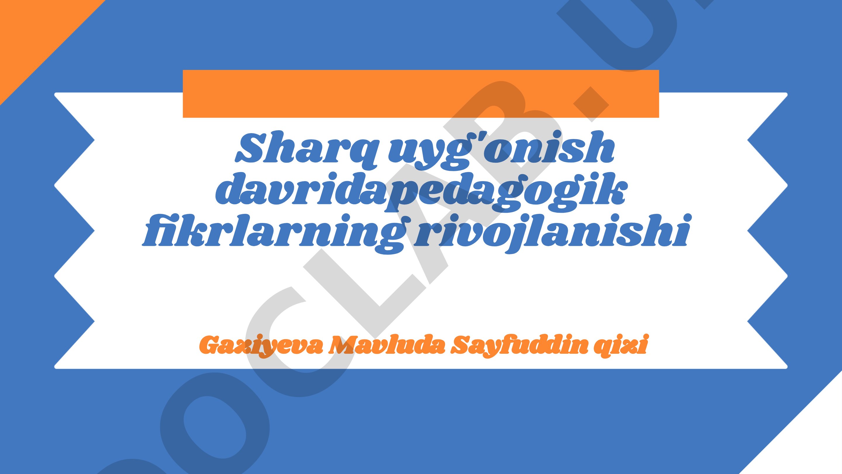 Sharq uyg'onish davrida pedagogik fikrlarning rivojlanishi