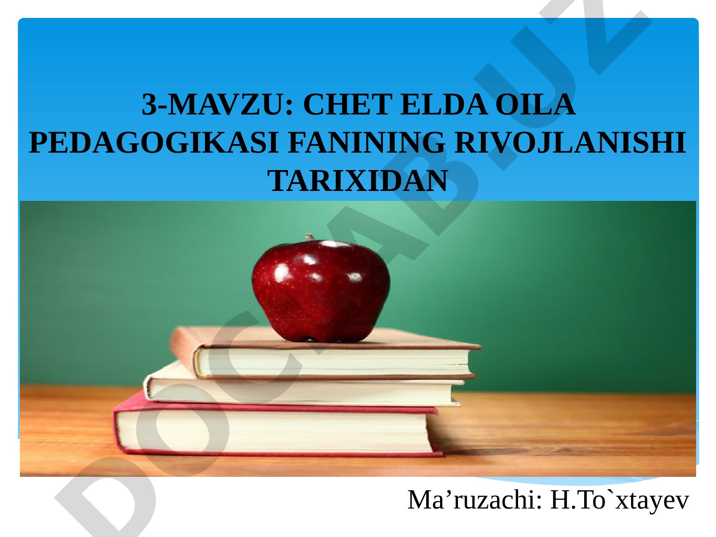 Chet elda oila pedagogikasi fanining rivojlanishi tarixi