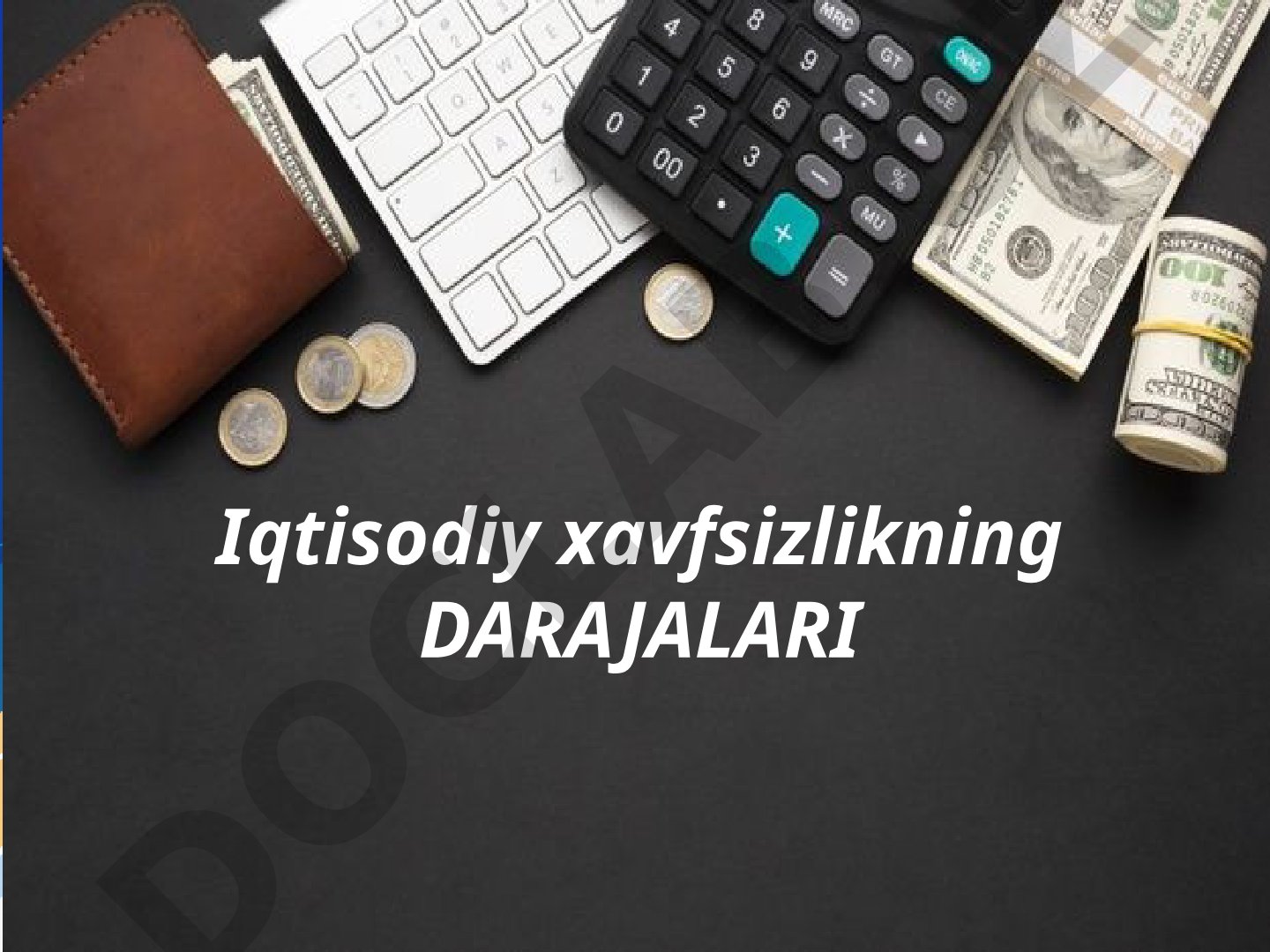 Iqtisodiy xavfsizlikning darajalari