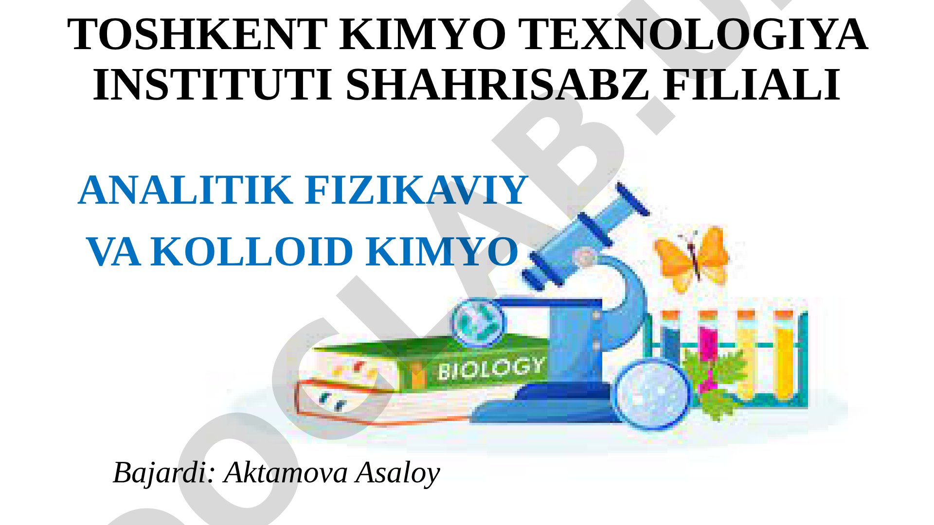 Fizik kimyo fanining zamonaviy taxlil usullarini o’rgatishdagi hamda kimyo texnologiyalari sohalarini rivojlantirishdagi o’rni